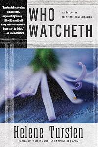 Who Watcheth (An Irene Huss Investigation Book 9)