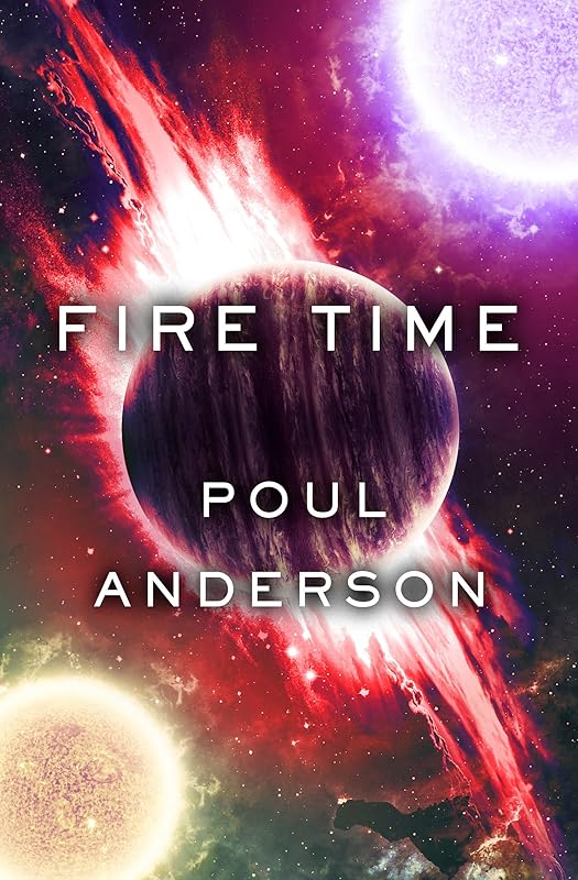 Fire Time (Doubleday science fiction) by Poul Anderson