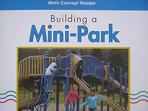 Building/minipark, On-level Reader Grade 2: Harcourt School Publishers Math (Hsp Math 09)