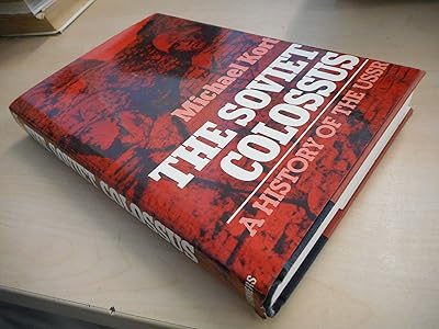 The Soviet colossus: A history of the USSR