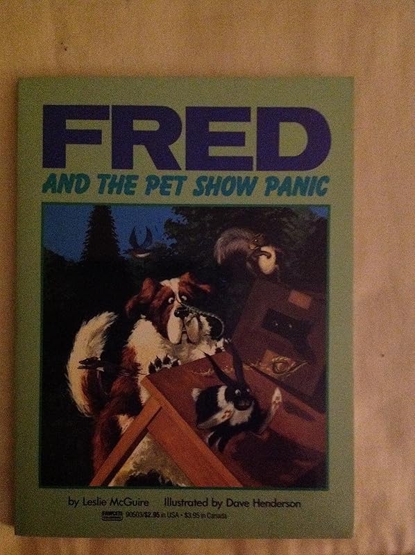 Fred and the Pet Show Panic: (#3) (The Adventures of Fred, #3) by Leslie McGuire