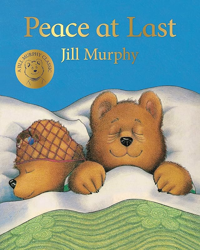 Peace At Last by Jill Murphy