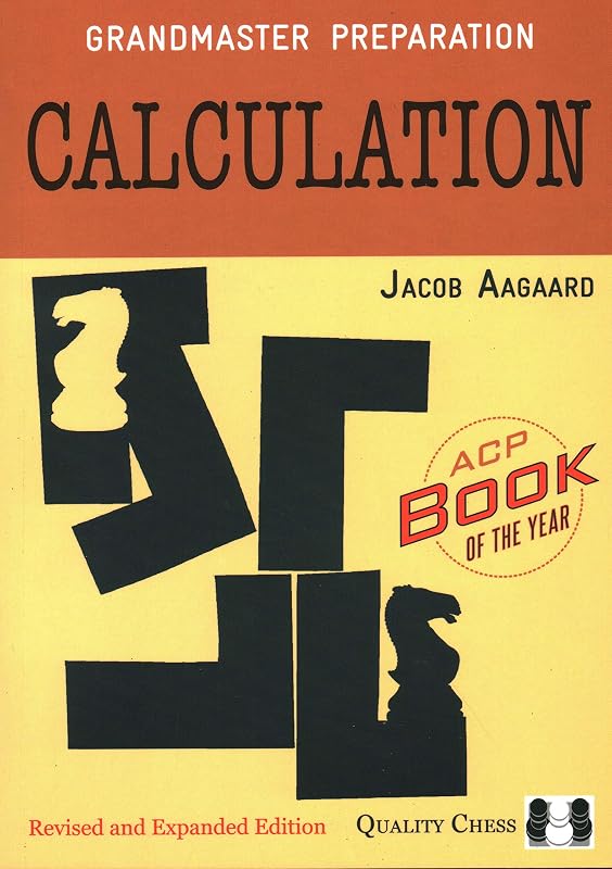 Calculation: Grandmaster Preparation by Jacob Aagaard