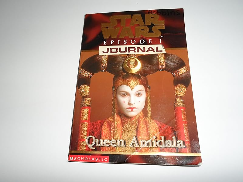 Queen Amidala (Star Wars Episode 1, Journal #2) by Jude Watson