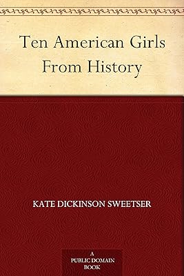 Ten American Girls From History
