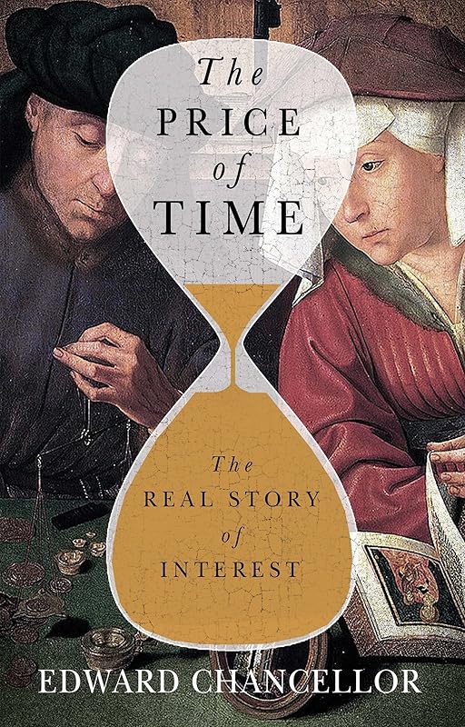 The Price of Time: The Real Story of Interest by Edward Chancellor