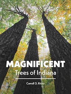 Magnificent Trees of Indiana by Carroll D. Ritter