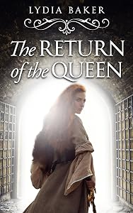 The Return of the Queen by Lydia Baker