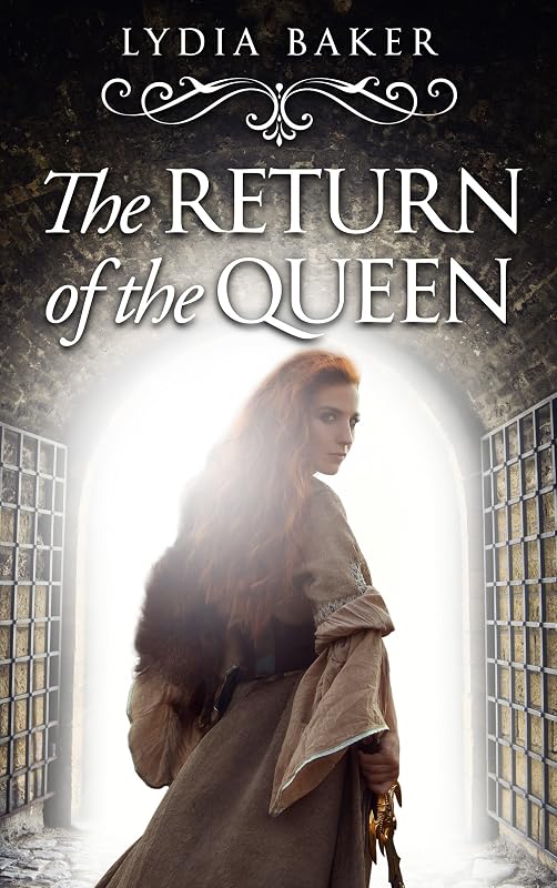 The Return of the Queen by Lydia Baker