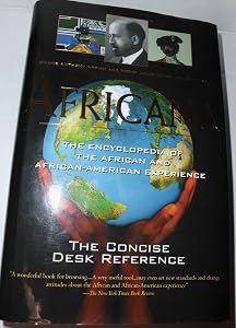 Africana: The Encyclopedia of the African and African American Experience - The Concise Desk Reference by Kwame Anthony Appiah