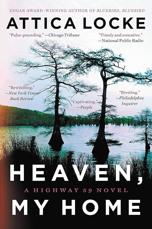 Heaven, My Home (A Highway 59 Novel Book 2) by LOCKE  ATTICA