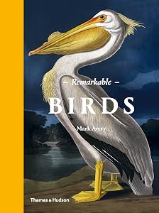 Remarkable Birds by Mark Avery