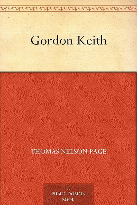 Gordon Keith by Thomas Nelson Page