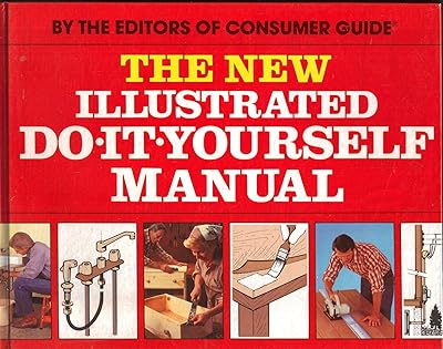New Illustrated Do-It-Yourself Manual