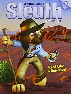 READING 2013 COMMON CORE READING STREET SLEUTH GRADE 6