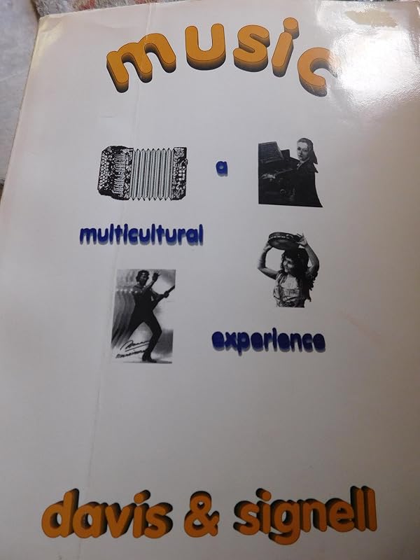Music: A Multicultural Experience by Shelley Davis