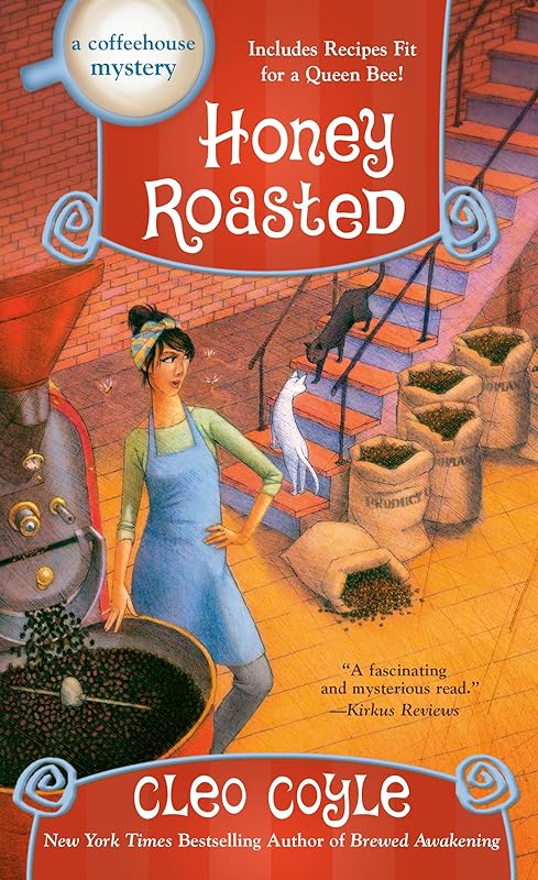 Honey Roasted (A Coffeehouse Mystery) by Cleo Coyle