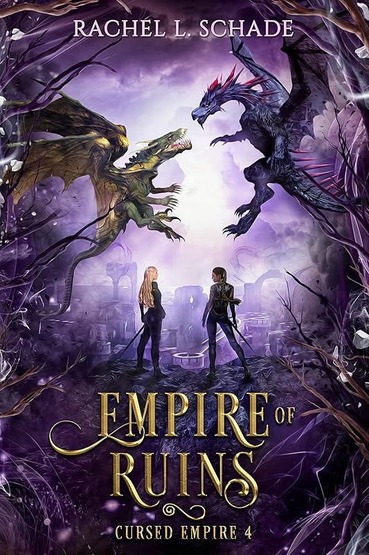 Empire of Ruins (Cursed Empire Book 4) by Rachel L. Schade