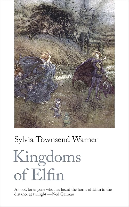 Kingdoms of Elfin (Handheld Fantasy Classics, 3) by Sylvia Townsend Warner