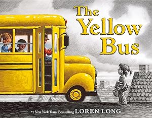 The Yellow Bus by Loren Long