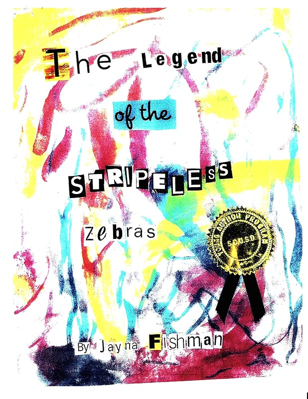 The Legend of the Stripeless Zebras by Jayna Fishman