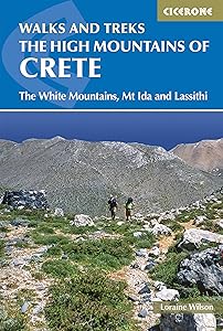 The High Mountains of Crete: The White Mountains, Psiloritis and Lassithi Mountains (Cicerone Guides) by Loraine Wilson
