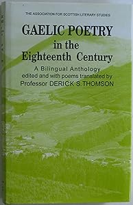 Gaelic poetry in the eighteenth century: A bilingual anthology (Association for Scottish Literary Studies) by Derick S. Thomson