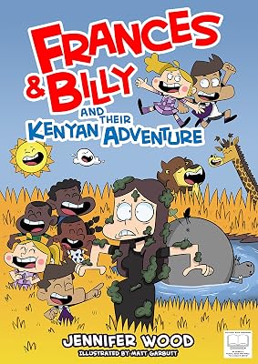 Frances & Billy and their Kenyan Adventure (The Adventures of Frances & Billy)