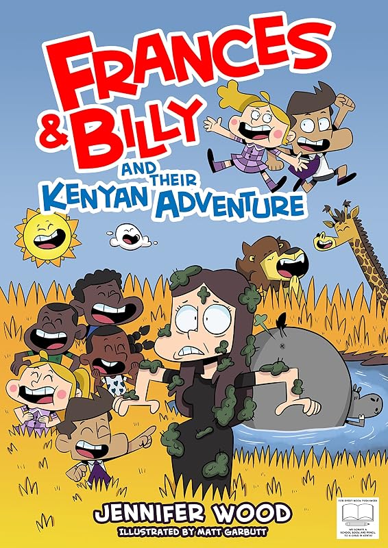 Frances & Billy and their Kenyan Adventure (The Adventures of Frances & Billy) by Jennifer Wood