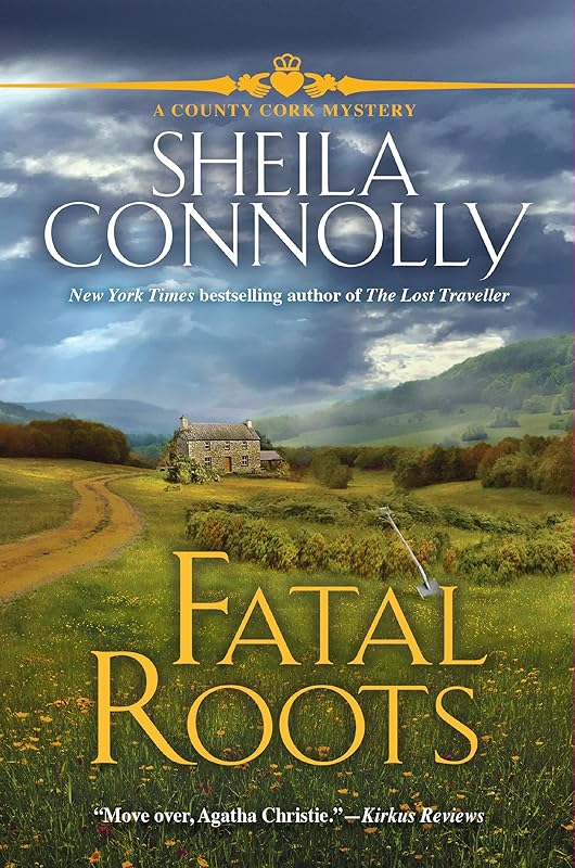 Fatal Roots: A County Cork Mystery by Sheila Connolly