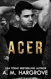ACER: A Stand Alone, New Adult, Underworld Crime Romance (The Kent Brothers Book 1)