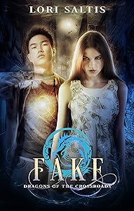 Fake (Dragons of the Crossroads Book 1) by Lori Saltis