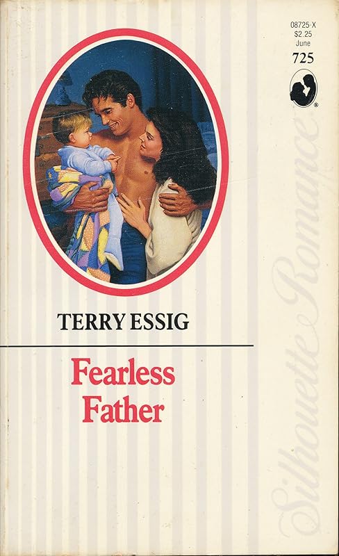 Fearless Father (Silhouette Romance #725) by Terry Essig