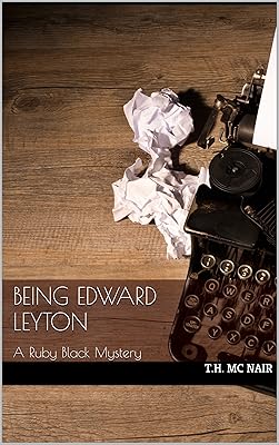 Being Edward Leyton: A Ruby Black Mystery
