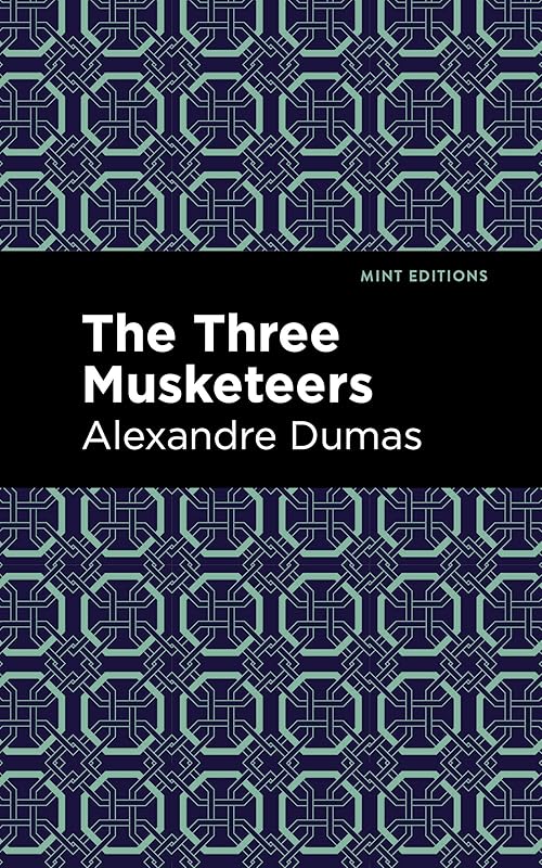 The Three Musketeers (Mint Editions (Grand Adventures)) by Alexandre Dumas