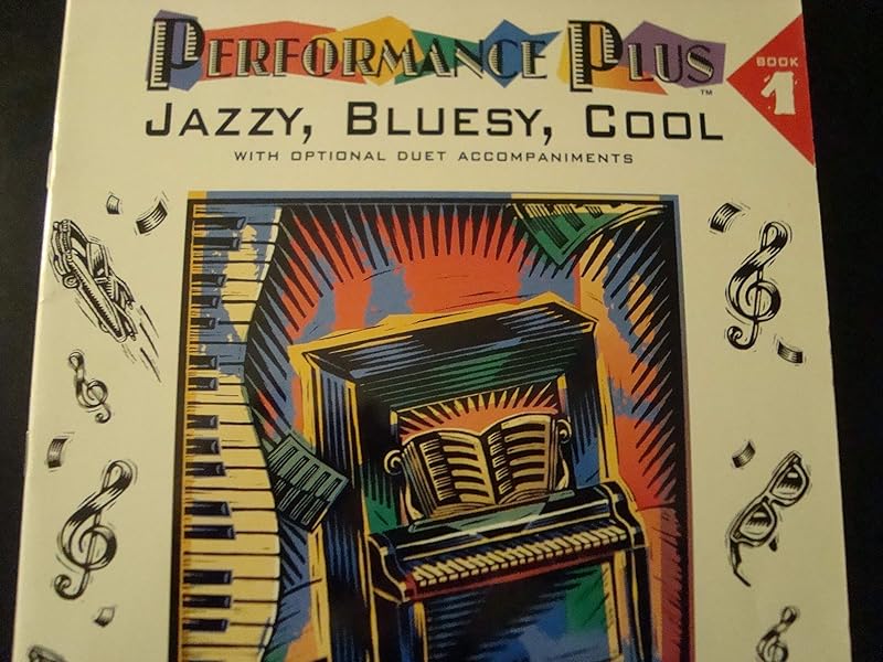 Performance Plus, Bk 1: Jazzy, Bluesy, Cool by Alfred Music