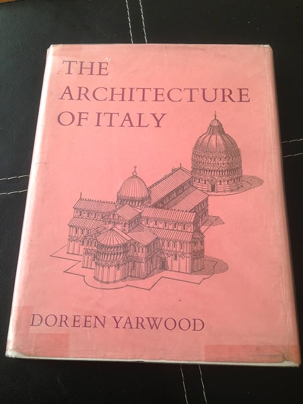 The architecture of Italy by Doreen Yarwood