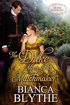 The Duke Meets His Matchmaker (The Duke Hunters Club Book 5)
