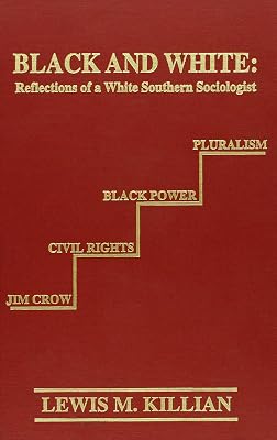 Black and White: Reflections of a White Southern Sociologist (The Reynolds Series in Sociology)