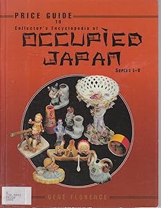 Price Guide to Collector's Encyclopedia of Occupied Japan: Series I-V