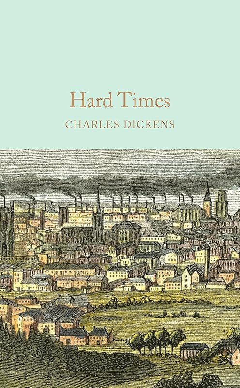 Hard Times (Macmillan Collector's Library) by Charles Dickens