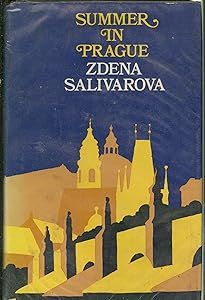 Summer in Prague by Zdena Salivarová
