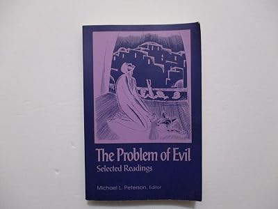 The Problem of Evil: Selected Readings (LIBRARY OF RELIGIOUS PHILOSOPHY)