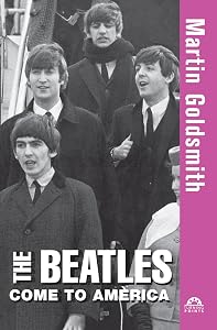 The Beatles Come to America (Turning Points Book 11)