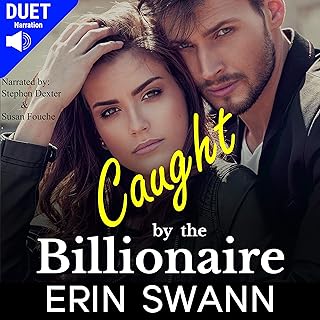 Caught by the Billionaire: A Billionaire Romance Love Story (Covington Billionaires, Book 7)