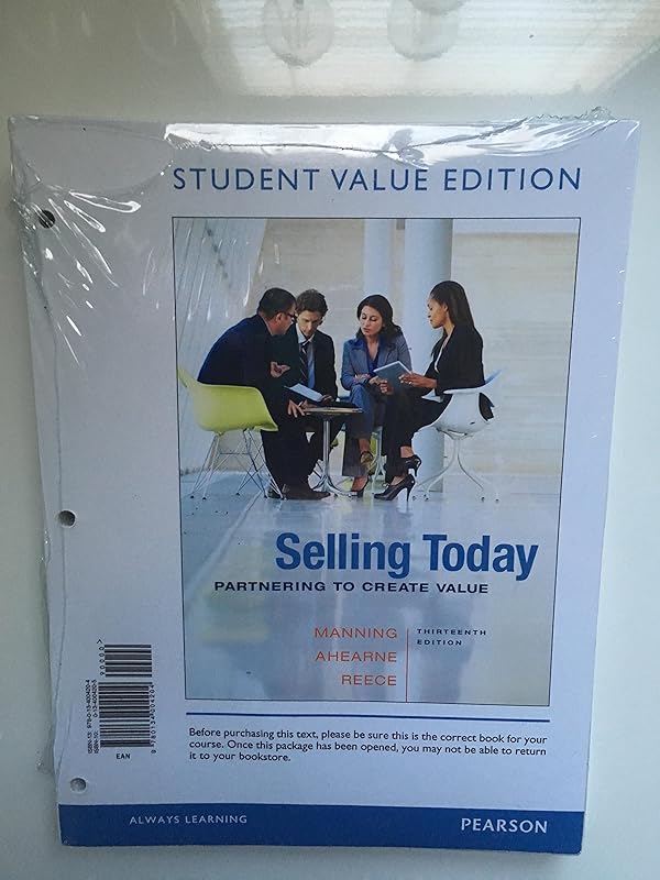 Selling Today: Partnering to Create Value (13th Edition) by Gerald L. Manning