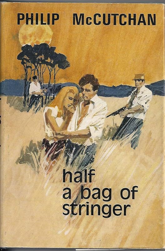 Half a Bag of Stringer by Philip McCutchan