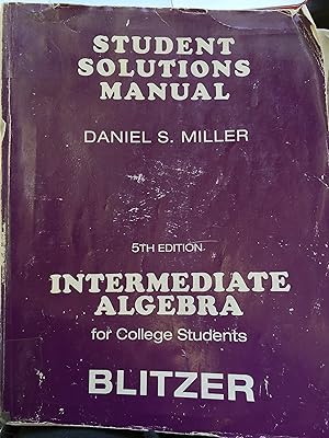 Student Solutions Manual for Intermediate Algebra for College Students