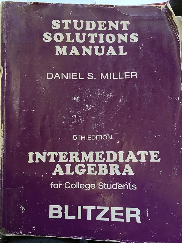 Student Solutions Manual for Intermediate Algebra for College Students by Robert F. Blitzer
