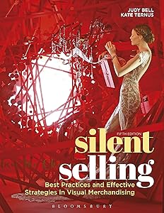 Silent Selling: Best Practices and Effective Strategies in Visual Merchandising by Judy Bell